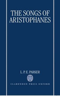 bokomslag The Songs of Aristophanes