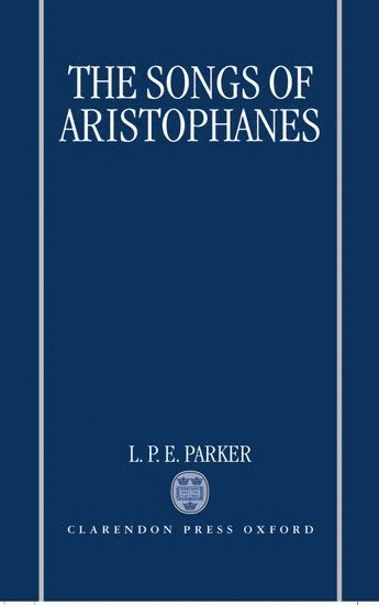 The Songs of Aristophanes 1