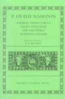 Ovid, E. J. Kenney - Ovid Amores, Medicamina Faciei Femineae, Ars Amatoria, Remedia Amoris, Inbunden