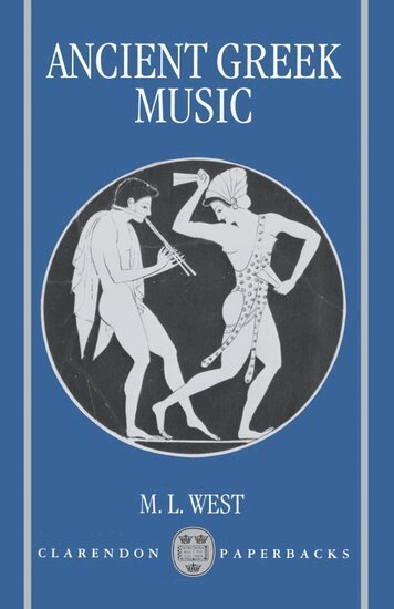 West - Ancient Greek Music, Häftad