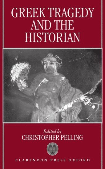 Greek Tragedy and the Historian 1