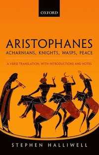 bokomslag Aristophanes: Acharnians, Knights, Wasps, Peace