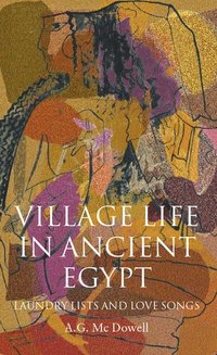 bokomslag Village Life in Ancient Egypt