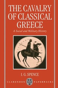 bokomslag The Cavalry of Classical Greece