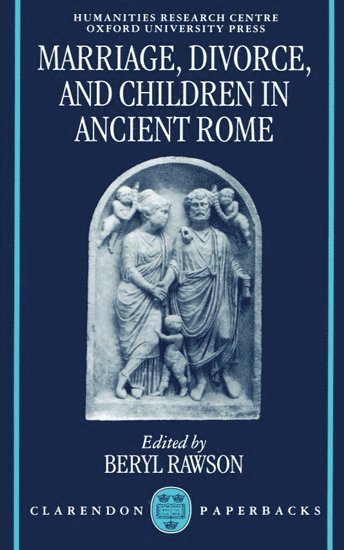 Marriage, Divorce, and Children in Ancient Rome 1
