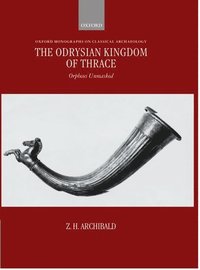 bokomslag The Odrysian Kingdom of Thrace