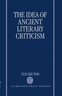 bokomslag The Idea of Ancient Literary Criticism