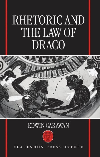 bokomslag Rhetoric and the Law of Draco