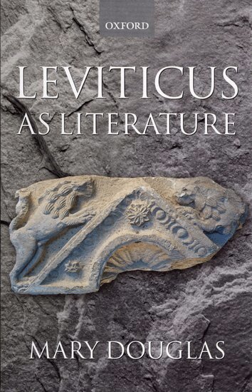 Mary Douglas - Leviticus as Literature, Inbunden