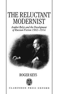 bokomslag The Reluctant Modernist