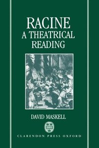 bokomslag Racine: A Theatrical Reading