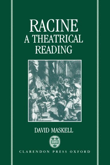 bokomslag Racine: A Theatrical Reading
