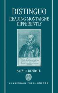 bokomslag Distinguo: Reading Montaigne Differently
