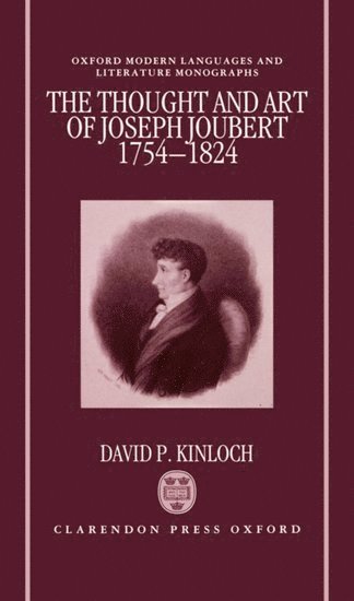 bokomslag The Thought and Art of Joseph Joubert (1754-1824)