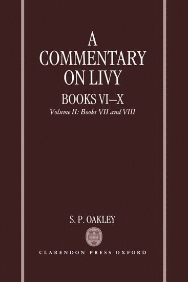 bokomslag A Commentary on Livy, Books VI-X: Volume II: Books VII-VIII