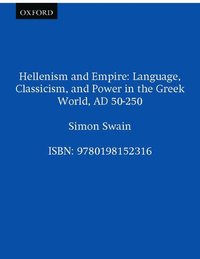 bokomslag Hellenism and Empire