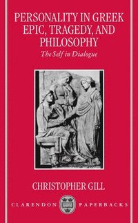bokomslag Personality in Greek Epic, Tragedy, and Philosophy