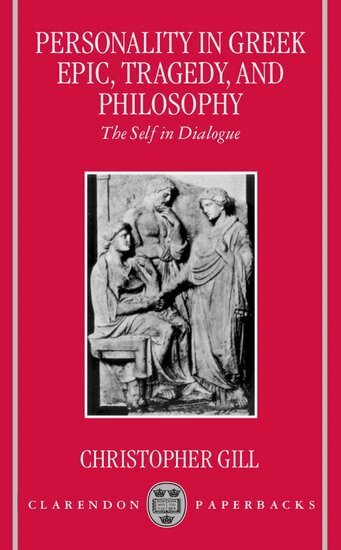 Gill - Personality in Greek Epic, Tragedy, and Philosophy, Häftad