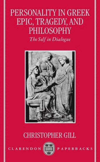 Personality in Greek Epic, Tragedy, and Philosophy 1