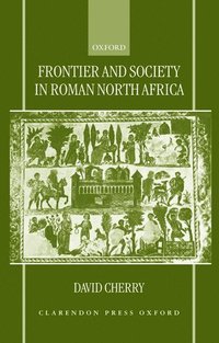 bokomslag Frontier and Society in Roman North Africa