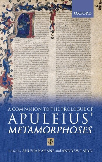 Ahuvia Kahane, Andrew Laird - A Companion to the Prologue of Apuleius' Metamorphoses, Inbunden