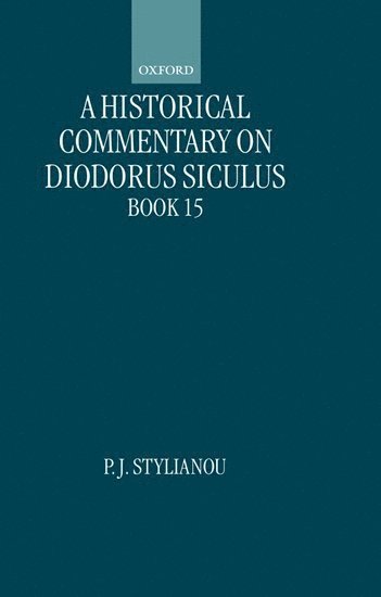A Historical Commentary on Diodorus Siculus, Book 15 1