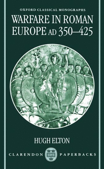 bokomslag Warfare in Roman Europe AD 350-425