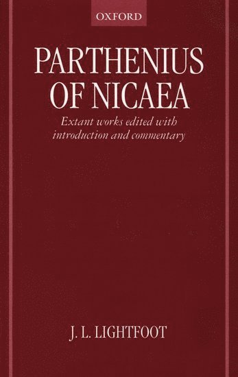 Parthenius of Nicaea: The Extant Works