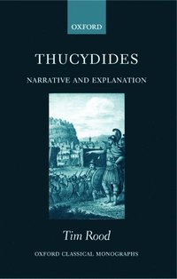 bokomslag Thucydides: Narrative and Explanation