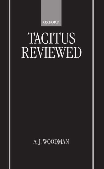 A. J. Woodman - Tacitus Reviewed, Inbunden