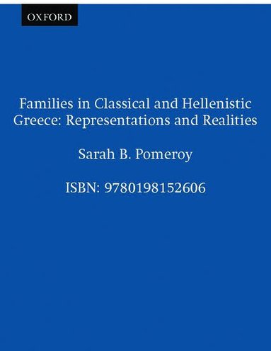 Pomeroy - Families in Classical and Hellenistic Greece, Häftad