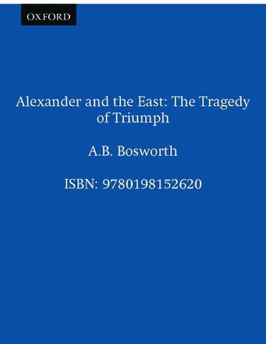 bokomslag Alexander and the East