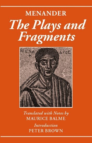 Menander - Menander: The Plays and Fragments, Inbunden