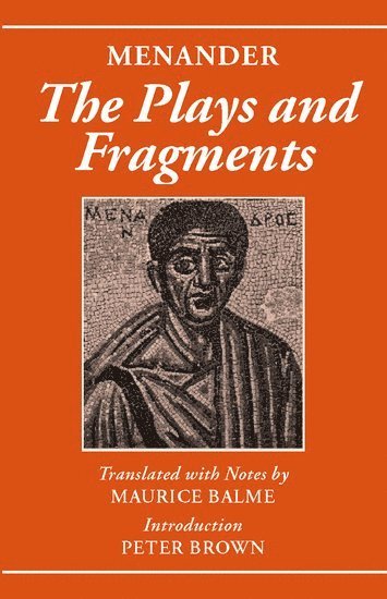 Menander: The Plays and Fragments 1