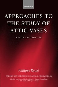 bokomslag Approaches to the Study of Attic Vases