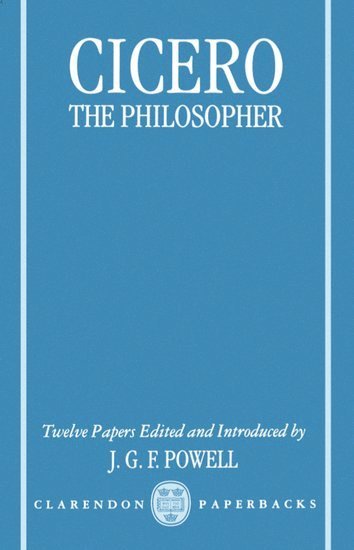 J. G. Powell, Powell, J. G. F. Powell, Jonathan Powell - Cicero the Philosopher, Häftad