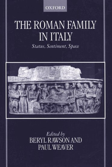Beryl Rawson, Paul Weaver - The Roman Family in Italy, Häftad