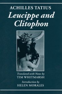 bokomslag Achilles Tatius: Leucippe and Clitophon
