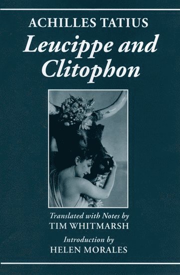 Achilles Tatius: Leucippe and Clitophon 1