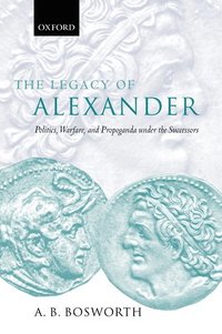 bokomslag The Legacy of Alexander