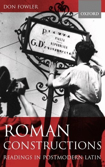 Don Fowler - Roman Constructions, Inbunden