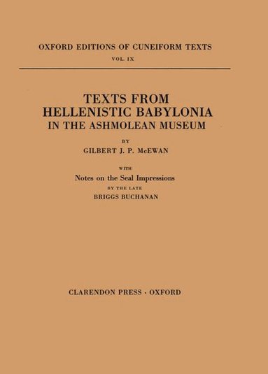 Gilbert J. P. McEwan - Texts from Hellenistic Babylonia in the Ashmolean Museum, Häftad