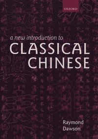 bokomslag A New Introduction to Classical Chinese