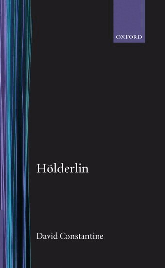David Constantine - Hölderlin, Inbunden