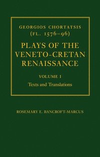 bokomslag Georgios Chortatsis (fl. 1576-96): Plays of the Veneto-Cretan Renaissance