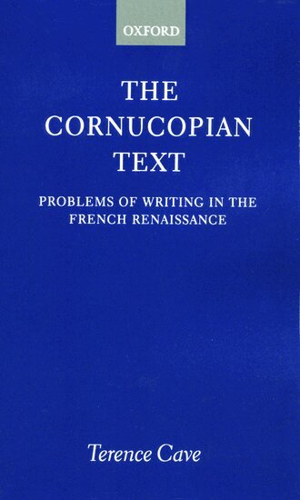 Terence Cave - The Cornucopian Text, Häftad