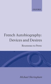 bokomslag French Autobiography: Devices and Desires