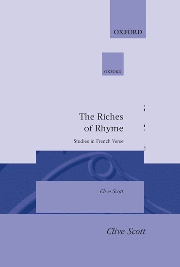 Clive Scott - The Riches of Rhyme, Inbunden