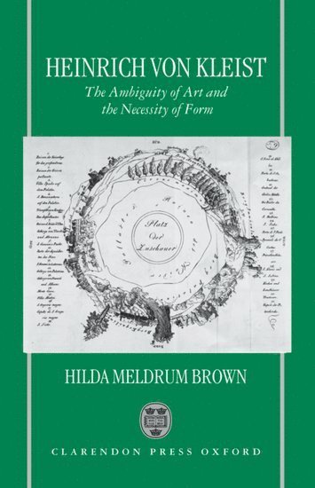 Hilda Meldrum Brown, Oxford) Brown, Hilda Meldrum (Reader in German, University of Oxford, Fellow and Tutor, Reader in German, University of Oxford, Fellow and Tutor, St Hilda's College - Heinrich von Kleist, Inbunden