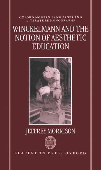 Winckelmann and the Notion of Aesthetic Education 1